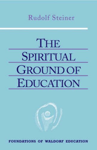 The Spiritual Ground of Education