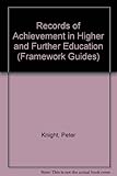 Records of achievement in higher and further education