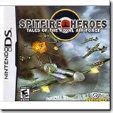 Spitfire Heroes: Tales of the Royal Air Force Spitfire Heroes: Tales of the Royal Air Force