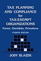 Tax Planning and Compliance for Tax-Exempt Organizations: Rules, Checklists, Procedures (Wiley Nonprofit Law, Finance and Management Series)