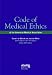 Code of Medical Ethics, 2006-2007: Current Opinions With Annotations