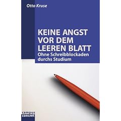 Keine Angst vor dem leeren Blatt. Ohne Schreibblockaden durchs Studium (Taschenbuch)