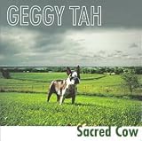 Geggy Tah -  Sacred Cow