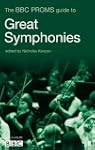 Bbc Proms Guide To Great Symphonies, The