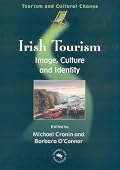 Irish Tourism: Image, Culture and Identity (Tourism and Cultural Change, 1)