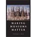 Making Museums Matter