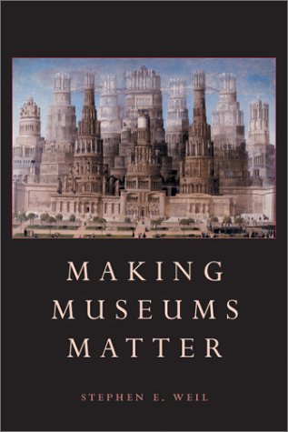 MAKING MUSEUMS MATTER       PB under Museum Studies & Museology in The Books Store