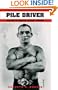 Pile Driver: The Life of Charles "Midget" Fischer
