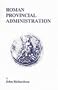 Roman Provincial Administration (Inside the Ancient World)