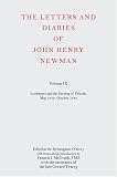 The Letters and Diaries of John Henry Newman Volume IX: Littlemore and the Parting of Friends May 1842-October 1843: Littlemore and the Parting of ... 1843 v. 9 (Newman Letters & Diaries)