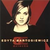 Edyta Bartosiewicz -  Dziecko
