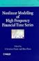 Nonlinear Modelling of High Frequency Financial Time Series (Financial Economics and Quantitative Analysis Series)