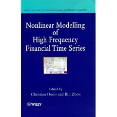 Nonlinear Modelling of High Frequency Financial Time Series (Financial Economics and Quantitative Analysis Series)