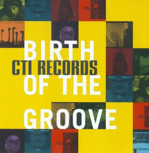 CTI Records: The Birth of Groove