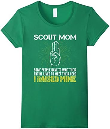Women's Scout mom I raised mine hero - Funny Scout Mom T shirt XL Kelly Green