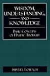 Wisdom Understanding & Knowled