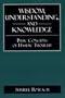 Wisdom, Understanding, and Knowledge: Basic Concepts of Hasidic Thought