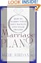 The Marriage Plan: How to Marry Your Soul Mate in One Year -- or Less
