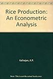 Rice production : an econometric analysis
