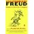 Unauthorized Freud: Doubters Confront a Legend