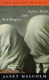 The Silent Woman: Sylvia Plath and Ted Hughes (Vintage)