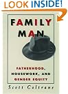 Family Man: Fatherhood, Housework, and Gender Equity