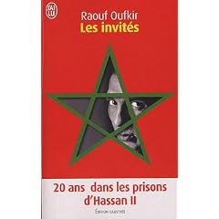 Les Invit�s : Vingt ans dans les prisons du roi Hassan II
