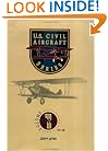 U.S. Civil Aircraft Series, Vol. 1