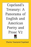 Copeland's Treasury: A Panorama of English And American Poetry And Prose V2