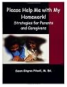 Please Help Me with My Homework: Strategies for Parents and Caregivers