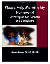 Please Help Me with My Homework: Strategies for Parents and Caregivers