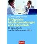 Erfolgreiche Musterbewerbungen und Lebensl�ufe: 50 Beispieltexte und Gestaltungsvorschl�ge