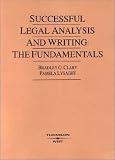Successful Legal Analysis and Writing: The Fundamentals (American Casebook Series)