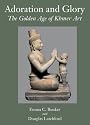 Adoration and Glory: The Golden Age of Khmer Art