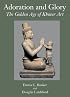 Adoration and Glory: The Golden Age of Khmer Art