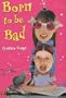 Born to Be Bad