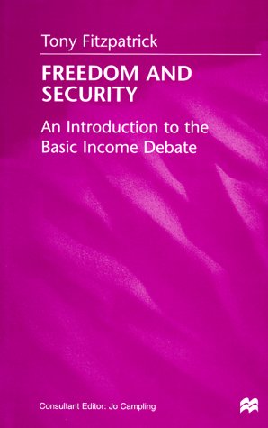 Freedom and Security: An Introduction to the Basic Income Debate