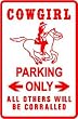 COWGIRL PARKING sign * ranch horse