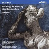 ｜Elias: Songs to Poems by Irina Ratushinskaya / Laments