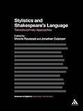 Stylistics and Shakespeare's language : transdisciplinary approaches