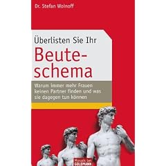 �berlisten Sie Ihr Beuteschema: Warum immer mehr Frauen keinen Partner finden - und was sie dagegen tun k�nnen