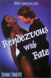 Rendezvous With Fate (Indigo: Sensuous Love Stories)