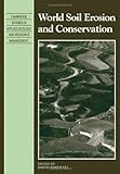 World soil erosion and conservation