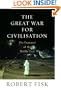 The Great War for Civilisation: The Conquest of the Middle East