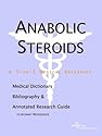 Anabolic Steroids: A Medical Dictionary, Bibliography, and Annotated Research Guide to Internet References