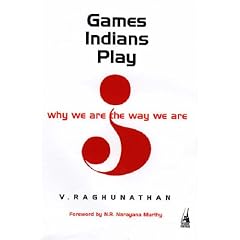 Games Indians Play: Why We Are the Way We Are