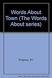 Words about town