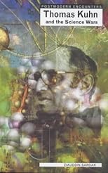 Thomas Kuhn and the Science Wars