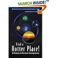 Find a Hotter Place!: A History of Nuclear Astrophysics (World Scientific Series in Astronomy and Astrophysics) by Ludwik Marian Celnikier
