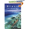 Brazil: Life, Blood and Soul by John Malathronas